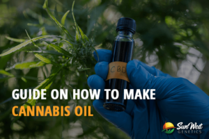 guide on how to make cannabis oil