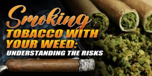 mixing weed and tobacco